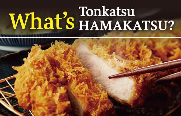 What's TONKATSU HAMAKATSU